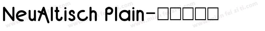 NeuAltisch Plain字体转换